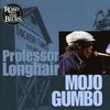 Professor Longhair: Mojo Gumbo, CD