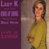 Lady K & The Kings Of Swing: Live At Blackhawk, CD