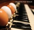 Kraig Group Greff: Hammond' Eggs, CD