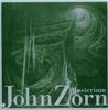 John Zorn  (geb. 1953): Mysterium, CD