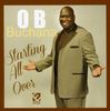 O. B. Buchana: Starting All Over, CD