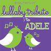 Adele Tribute: Lullaby Tribute To Adele, CD