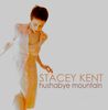 Stacey Kent  (geb. 1968): Hushabye Mountain, CD
