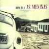 As Meninas: Bom Dia, CD