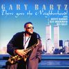 Gary Bartz  (geb. 1940): There Goes The Neighborhood, CD