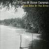 Joe D'Urso & Stone Caravan: Down Here By The River, CD
