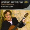 George Rochberg (geb. 1918): Caprice Variationen für Gitarre, CD