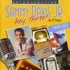 Sammy Davis Jr: Hey, There!, CD