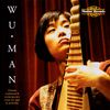 China - Wu Man: Chinese Traditional & Contemporary Music ..., 2 CDs