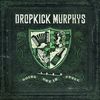 Dropkick Murphys: Going Out In Style, CD