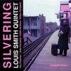 Louis Smith: Silvering, CD
