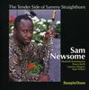 Sam Newsome: The Tender Side Of Sammy Straighthorn, CD
