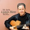 Vic Juris: Listen Here, CD