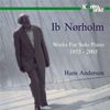 Ib Nörholm (geb. 1931): Klavierwerke, 2 CDs