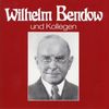 Wilhelm Bendow & Kolle.: Wilhelm Bendow und Kollegen, CD