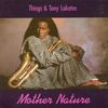 Tony Lakatos: Mother Nature, CD