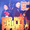 Red Hot Chilli Pipers: Hundred Chilli Pipers, Maxi-CD