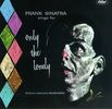 Frank Sinatra  (1915-1998): Only The Lonely, CD