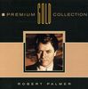 Robert Palmer: Premium Gold Collection, CD