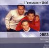 2 Be 3: L'Essentiel, CD