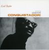 Cecil Taylor  (geb. 1929): Conquistador, CD