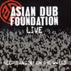 Asian Dub Foundation: Keep Bangin' On The Walls - Live 2003, CD