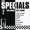 Specials: Too Much Too Young, CD