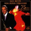 Hugo Strasser: Das Beste von Hugo Strasser - 75 Jahre, CD