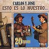 Carlos Y Jose: Vol. 2-Esto Es Lo Nuestro, CD