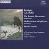 Reinhold Gliere (1875-1956): The Bronze Horseman, CD