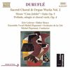 Maurice Durufle (1902-1986): Orgelwerke Vol.2, CD