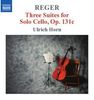 Max Reger (1873-1916): Suiten für Cello solo op.131c Nr.1-3, CD