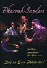 Pharoah Sanders  (geb. 1940): Live In San Francisco 1981 - 1982, DVD