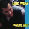 Link Wray: Missing Links Vol.1: Hillbilly Wolf, CD
