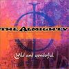 The Almighty: Wild And Wonderful, CD
