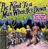 Eden & John's East River Stri: Be Kind To A Man When He's Dow, LP