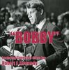 Robert F Kennedy: Bobby, CD