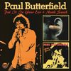 Paul Butterfield: Put It In Your Ear / North South, CD