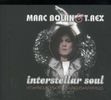 Marc Bolan & T. Rex: Interstellar Soul (1972 - 1977), 3 CDs