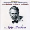 William Bolcom; Joa Morris: Sing Yip Harburg, CD