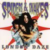 Spiders & Snakes: London Daze, CD