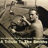 Various Artists: Stop Me If You Think That You've Heard This One Before - A Tribute To The Smiths, CD