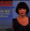 Mireille Mathieu: Die Welt ist schön, Milord, CD