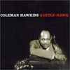 Coleman Hawkins  (1904-1969): Gentle Hawk, CD
