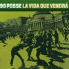 99 Posse: La Vida Que Vendra, CD