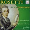 Antonio Rosetti (1750-1792): Hornkonzerte Murray C40,42,43 (Kaul 35,40,45,deest), CD