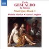 Carlo Gesualdo von Venosa (1560-1613): Madrigali Buch 1, CD