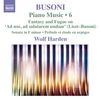 Ferruccio Busoni (1866-1924): Klavierwerke Vol. 6, CD