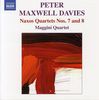 Peter Maxwell Davies (geb. 1934): Streichquartette Nr.7 & 8 