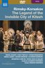 Nikolai Rimsky-Korssakoff (1844-1908): Die Legende der unsichtbaren Stadt Kitesh, 2 DVDs